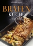 Bratenküche Bratenküche