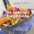 Die moderne Kneipp-Küche Die moderne Kneipp-Küche