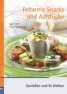 Fettarme Snacks und Aufstriche Fettarme Snacks und Aufstriche